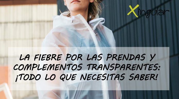 PORTADA-BLOG-La-fiebre-por-las-prendas-y-complementos-transparentes-todo-lo-que-necesitas-saber